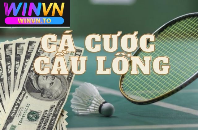 Thông tin khái quát về hình thức cá cược cầu lông